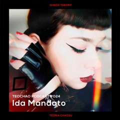 TEOCHAO PODCAST #024 - Ida Mandato