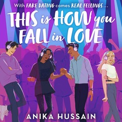 This Is How You Fall in Love by Anika Hussain - Audiobook sample