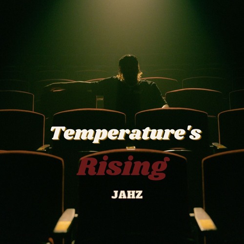 Temperatures Rising (Jahz Remix)