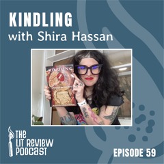 Episode 59: Kindling with Shira Hassan