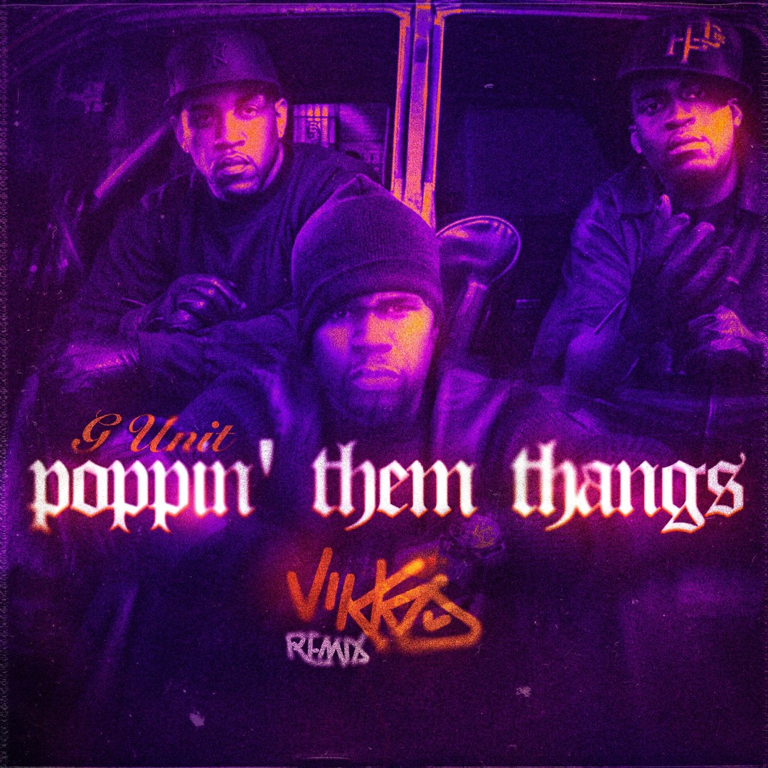 Poppin' Them Thangs - G-Unit 【Hey Ya! 】 G-Unit – Poppin' Them Thangs Lyrics | Genius Lyrics