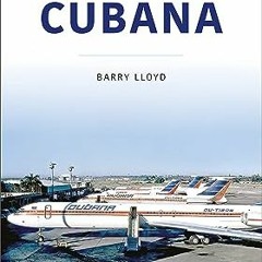 ⬇️ DOWNLOAD PDF Cubana (Airlines Series) Online