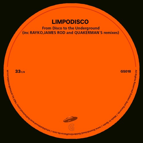Limpodisco-From disco to the underground ( JAMES ROD remix)!!PREVIEW!!