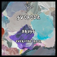 Bruss - Everyone Back (Original Mix )