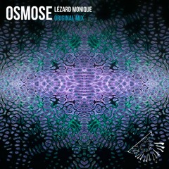 Osmose - Lézard Monique