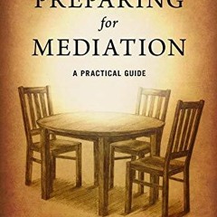 PDF Preparing for Mediation A Practical Guide for android