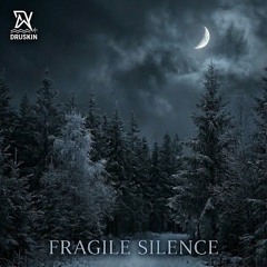 Fragile silence