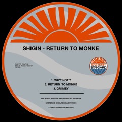 PREMIERE - Shigin - Why Not (Eastern Standard)
