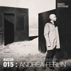 BUCUR015: Andrea Ferlin
