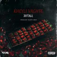 30Tall - Kheyli Vaghte