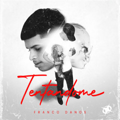 Franco Danós - Tentándome