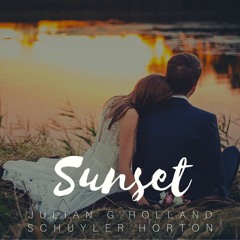 Sunset by Julian G. Holland & Schuyler Horton - Beautiful Piano & Instrumental