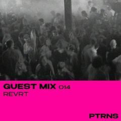 Guest Mix 014: Revrt