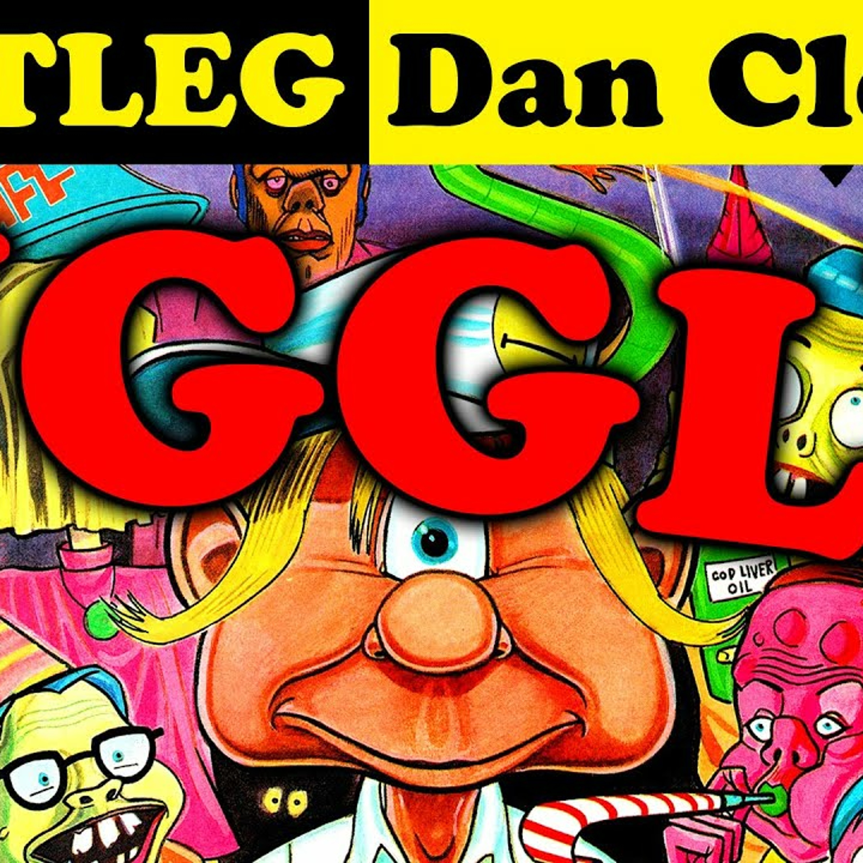 BOOTLEG! Dan Clowes Complete CRACKED Comics featuring the UGGLY FAMILY BOOTLEG! Dan Clowes Complete CRACKED Comics featuring the UGGLY FAMILY