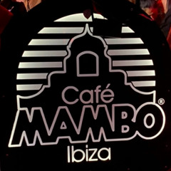 CAFE MAMBO IBIZA July 25 afternoon chilled set