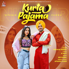 Kurta Pajama (feat. Afsana Khan)