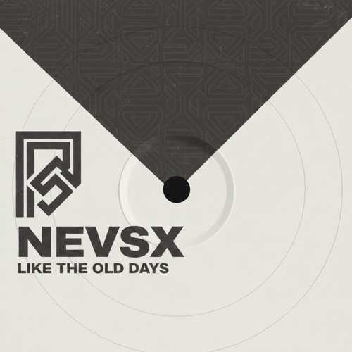 NEVSX - Like The Old Days | FREE DOWNLOAD
