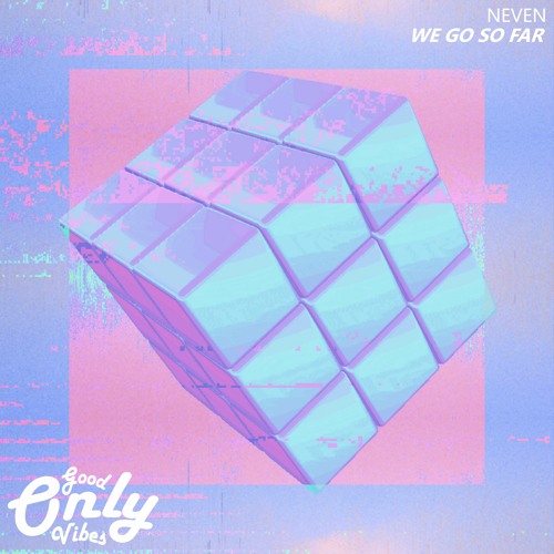 Neven - We Go So Far #GV077
