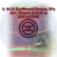 11_04_23_DarkGroovieBanging_MixSet_Remake_24_10_25_by_DARKBEE