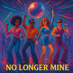 No Longer Mine (Original Version)