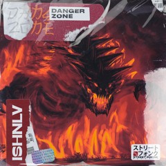 ISHNLV - Danger Zone