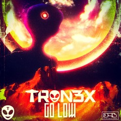 TRON3X - Go Low