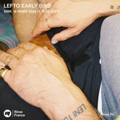 Lefto Early Bird - 16 Mars 2024