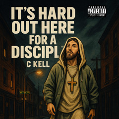 Its Hard Out Here For A Disciple
