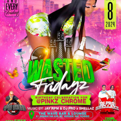 WASTED FRIDAYZ WITH JAYRPM AND RAYRAY DIGENIUS