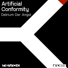 Artificial Conformity - Delirium Der Angst