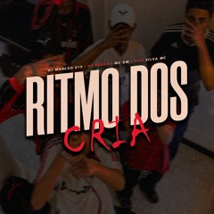RITMO DOS CRIA - DJ Marcão 019 e DJ Dédda - MC´s GW e Silva MC