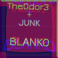 blanko by junk & The0dor3