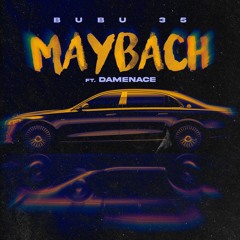 Maybach (feat. Demenace)