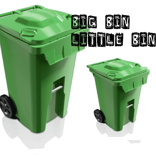 Big bin Little Bin