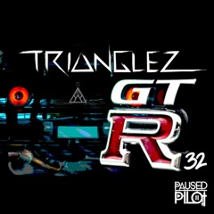 Trianglez - GTR-32 (prod. Paused Pilot)