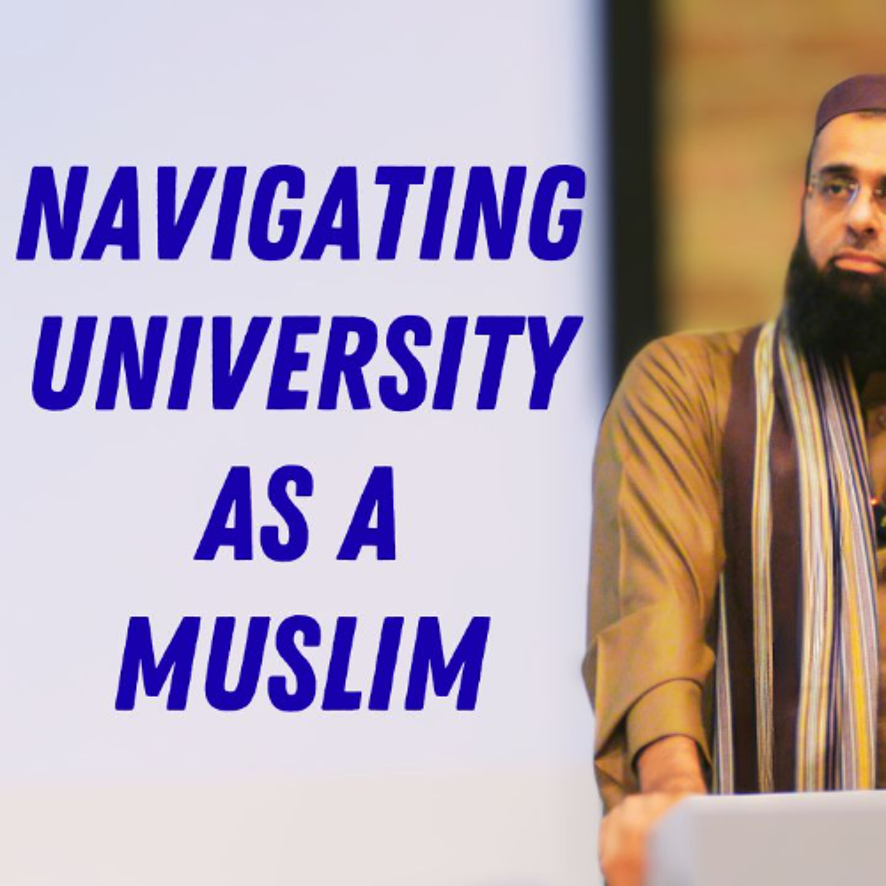 Navigating University as a Muslim