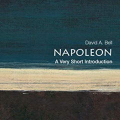 [Access] EPUB 📘 Napoleon: A Very Short Introduction (Very Short Introductions) by  D