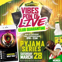 VIBES PON DI LIVE FT MUNGA [CLUB QUARANTINE]