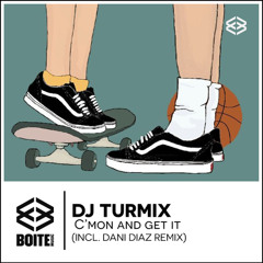 [BM115] DJ TURMIX - C'Mon And Get It (original Mix)