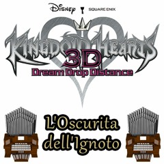 L'Oscurita dell'Ignoto (Kingdom Hearts 3D: Dream Drop Distance) Organ Cover