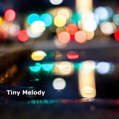 Tiny Melody