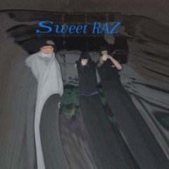 Sweet Raz -FFJ_RoadRunner(Feat.Riko2Crazy)