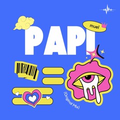 MUEL - PAPI (Original Mix)