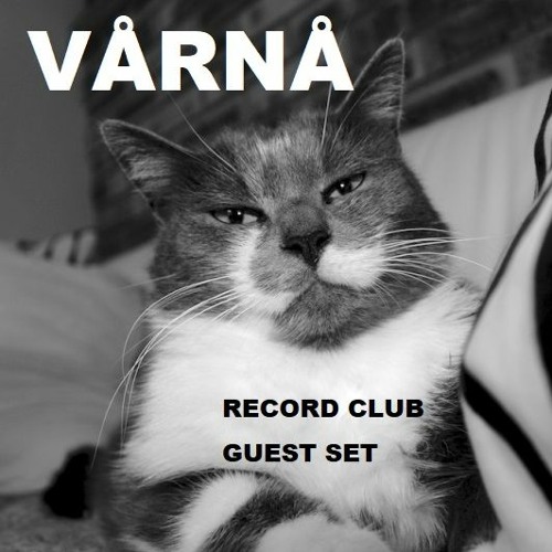 VÅRNÅ - Record Club Guest Set - Cosmosradio.de - 06.05.2021
