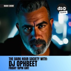 ophbeet & the dark hour society - ep44