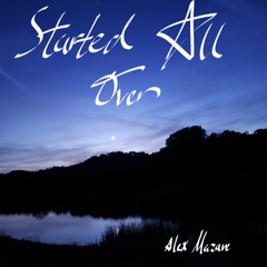 Started All Over