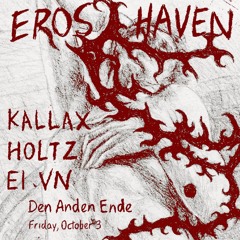 Eros Haven @ Den Anden Ende/Side 3.10.25