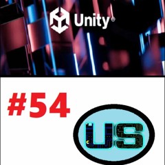 Episode#55: Maybe Unity is just Evil?