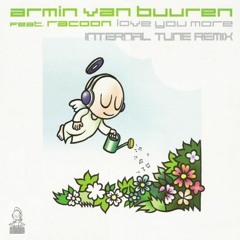 Armin van Buuren Ft. Racoon - Love You More (Internal Tune Bootleg) FREE DOWNLOAD