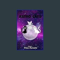 Read PDF ✨ Astro Cats, Volume 1 (Comic) Pdf Ebook